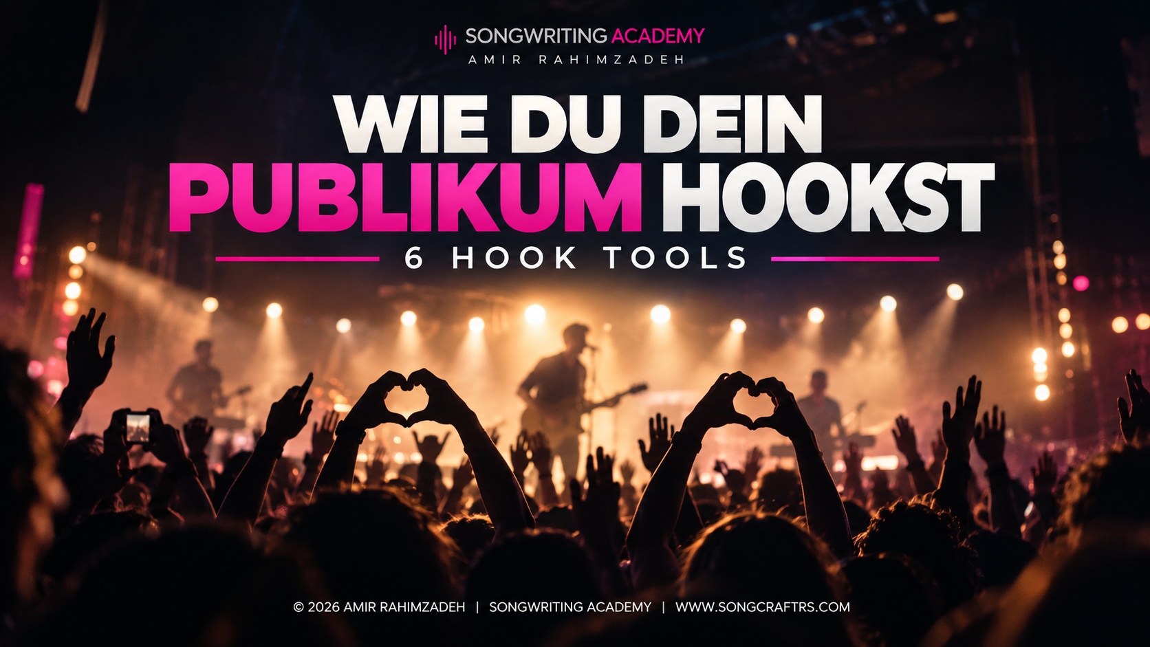 Wie du dein Publikum hookst – 6 Hook Tools aus Songwriting Simplified